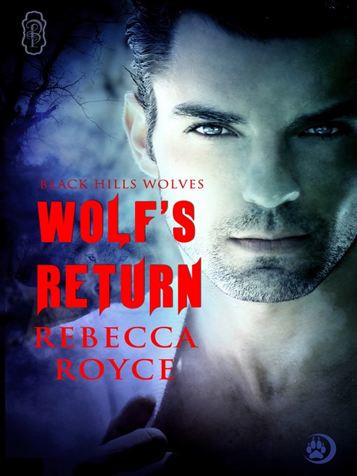 Title details for Wolf's Return by Rebecca Royce - Available
